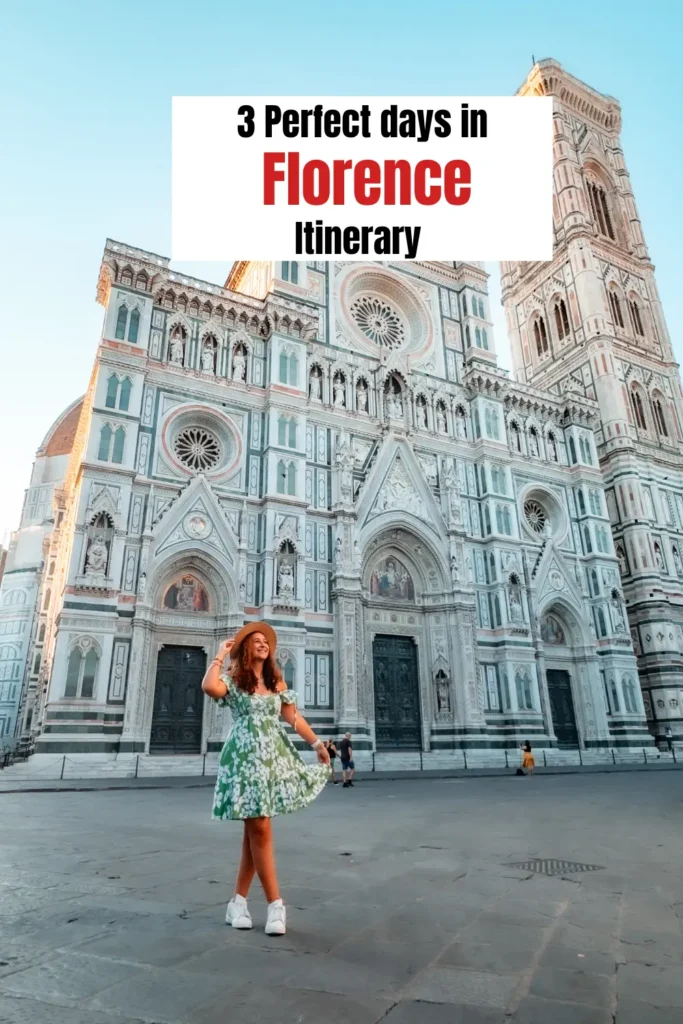 A woman in a green dress and hat poses in front of Florence Cathedral with detailed marble facade under a clear blue sky, with text overlay reading "3 Perfect days in Florence Itinerary" highlighting a 3 days in Florence travel guide